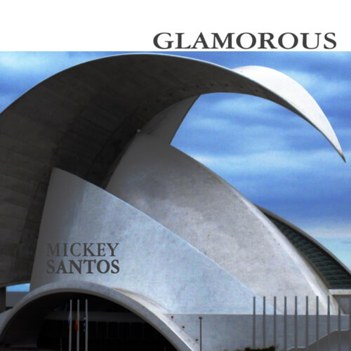 Mickey Santos - Glamorous