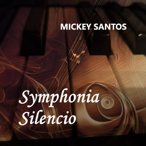 Mickey Santos - Symphonia Silencio