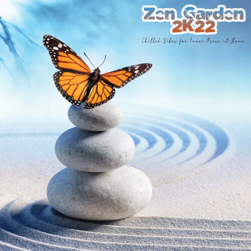 Zen Garden 2k22: Chilled Vibes for Inner Peace At Home